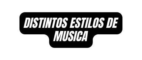 distintos estilos de musica